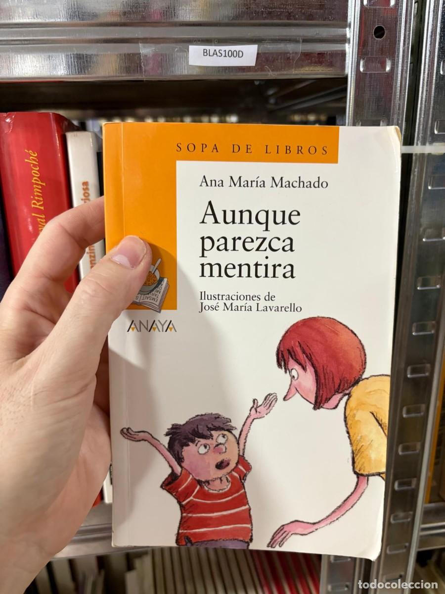 Libri di seconda mano: BLAS100D Ana Mar&iacute;a Machado &mdash; Aunque parezca mentira &mdash; Anaya