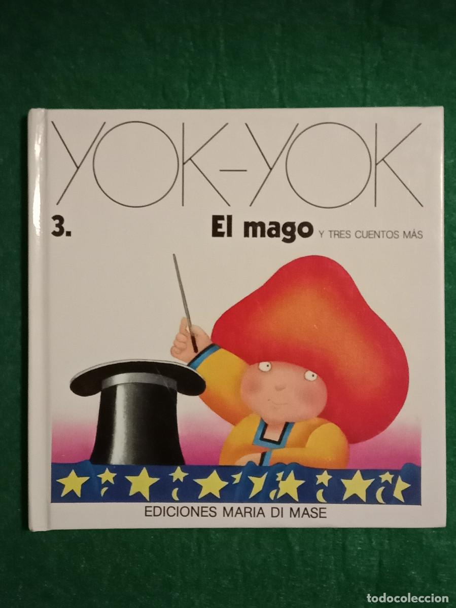 Libros de segunda mano: Yok-Yok - Vol. 3 - El Mago y Tres Cuentos M&aacute;s - Edit. Ediciones Mar&iacute;a Di Mase. 1979