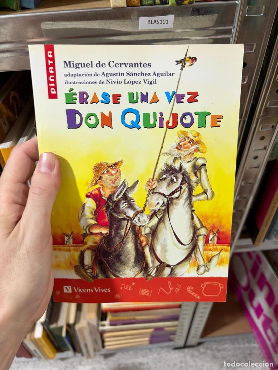 Libros de segunda mano: BLAS101 &mdash; Miguel de Cervantes &mdash; &Eacute;rase una vez Don Quijote