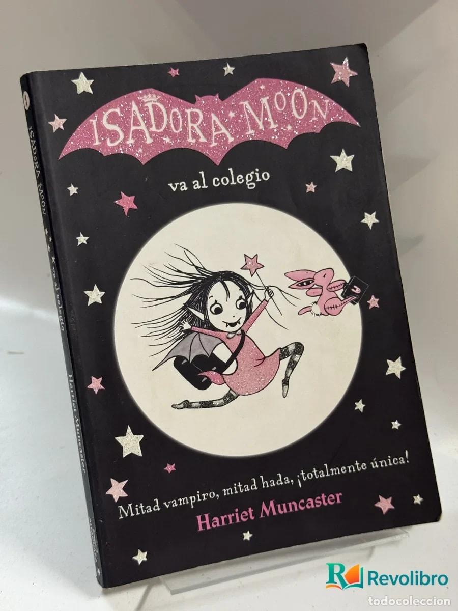 Second hand books: ISADORA MOON va al colegio - Harriet Muncaster
