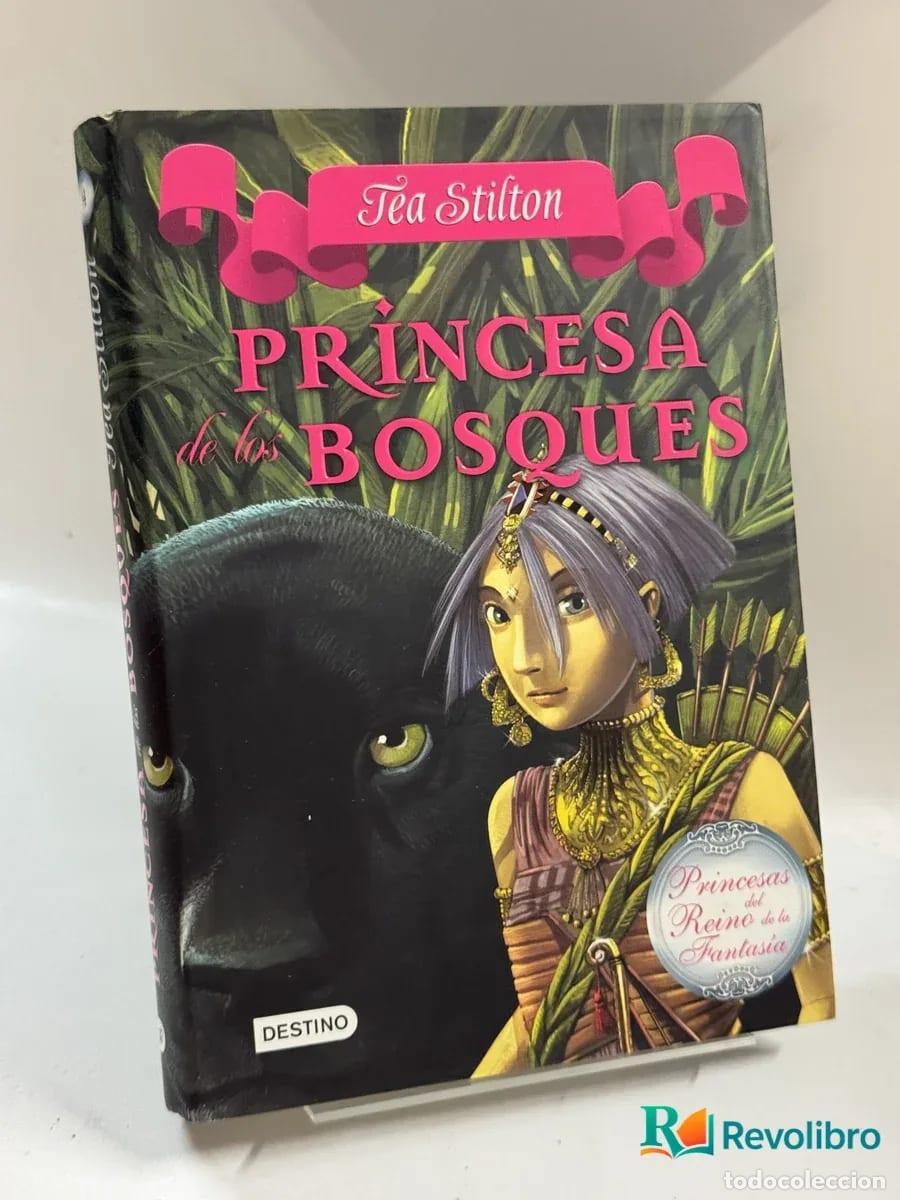 Libros de segunda mano: Princesa de los Bosques - Tea Stilton