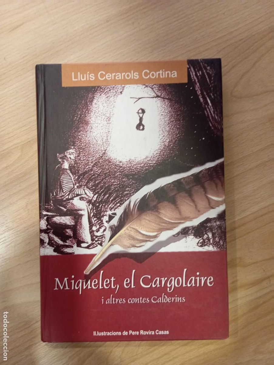 Libri di seconda mano: 'Miquelet, el cargolaire i altres contes calderins'. Llu&iacute;s Cerarols Cortina.