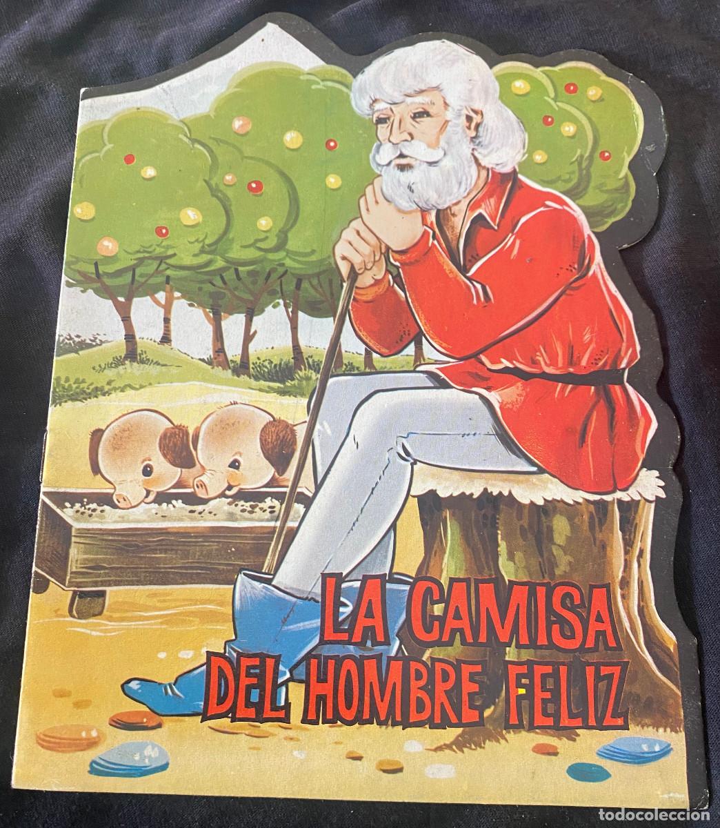 Libros de segunda mano: 'La Camisa del Hombre Feliz'. Cuento infantil ilustrado troquelado. Edit. Antalbe. 1983. Buen estado
