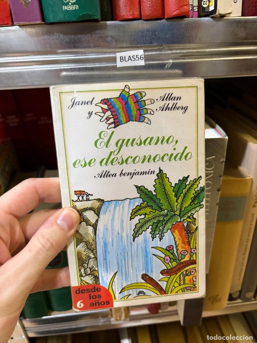 Libros de segunda mano: BLAS56 &mdash; El gusano, ese desconocido &mdash; Janet y Allan Ahlberg &mdash; Altea Benjam&iacute;n