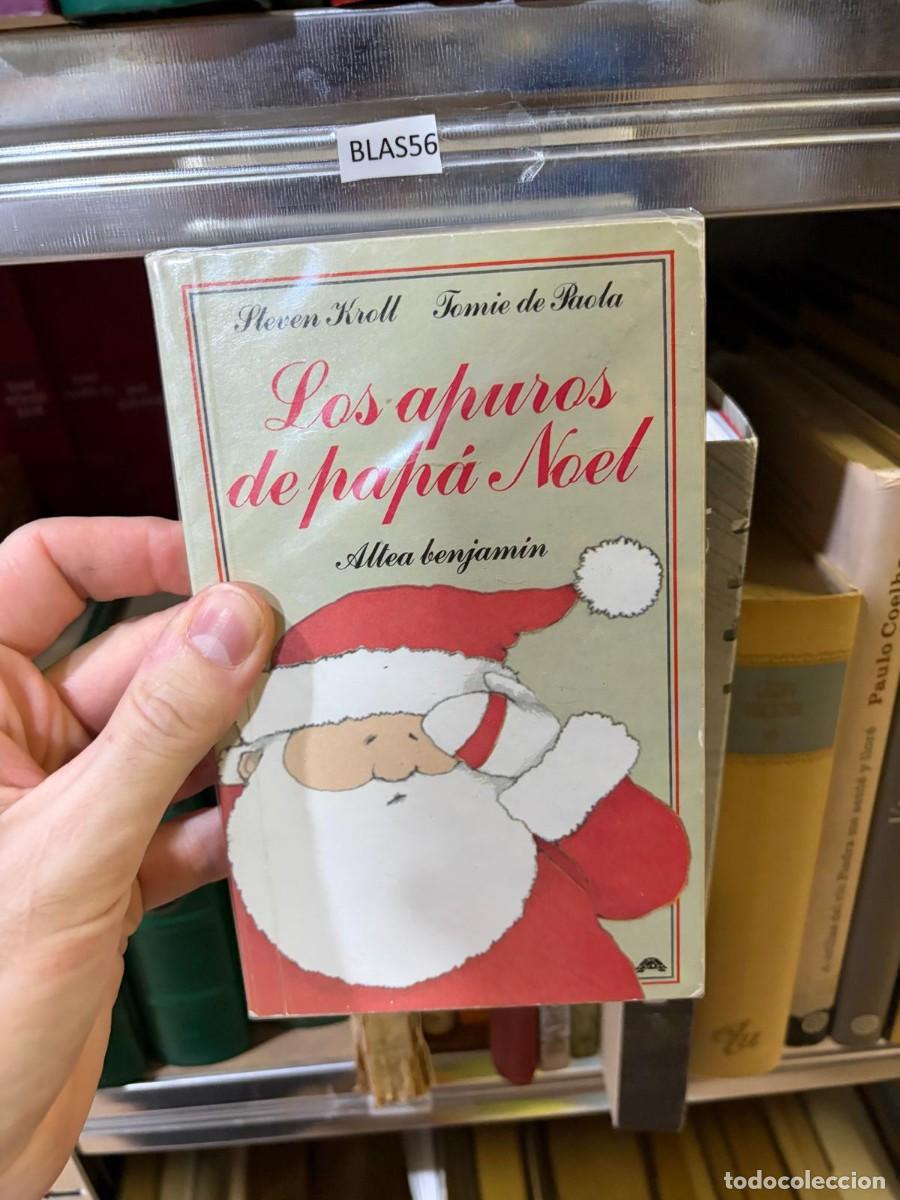 Libros de segunda mano: BLAS56 &mdash; Los apuros de pap&aacute; Noel &mdash; Steven Kroll y Tomie dePaola &mdash; Altea Benjam&iacute;n