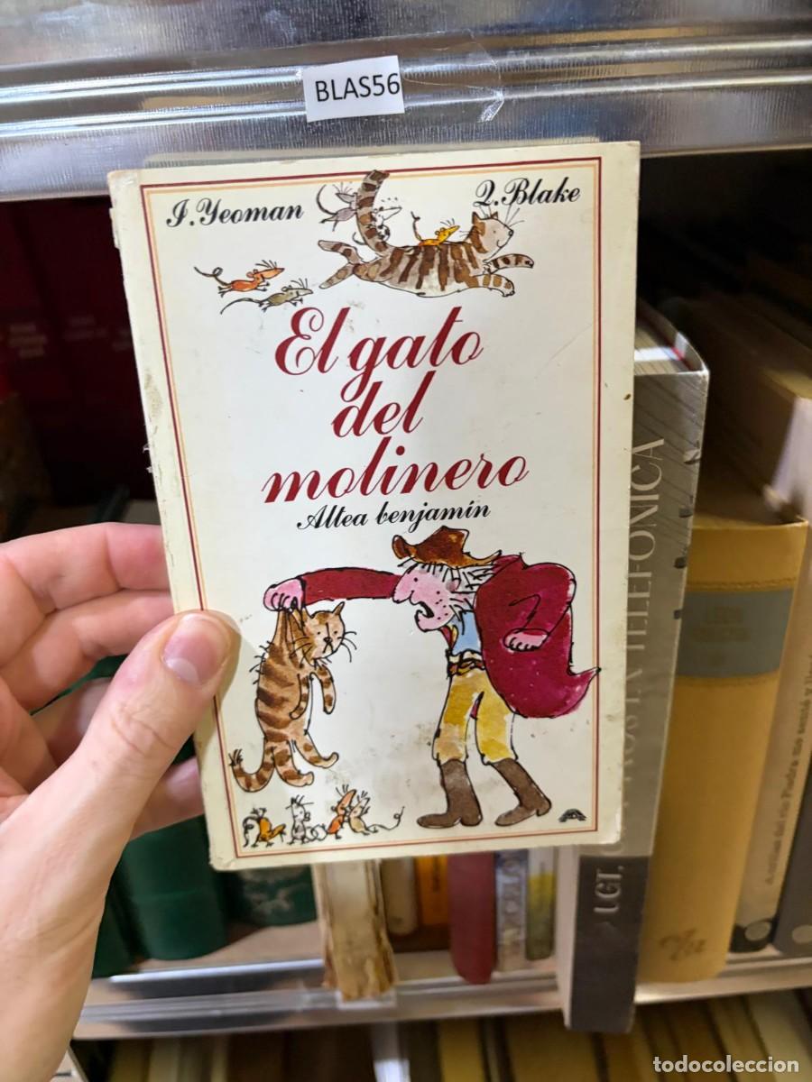 Libros de segunda mano: BLAS56 &mdash; El gato del molinero &mdash; J. Yeoman y Q. Blake &mdash; Altea Benjam&iacute;n