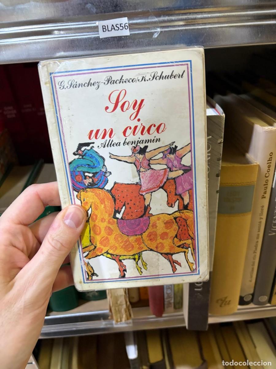 Livres d'occasion: BLAS56 &mdash; G. S&aacute;nchez-Pacheco / R. Schubert &mdash; Soy un circo &mdash; Altea benjam&iacute;n