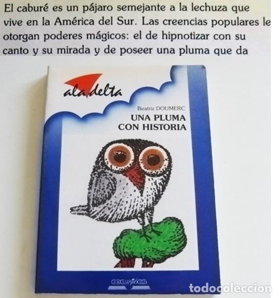 Libros de segunda mano: UNA PLUMA CON HISTORIA LIBRO BEATRIZ DOUMERC ALA DELTA EDELVIVES A&Ntilde;OS 90 ILUSTRADO AYAX BARNES 1990