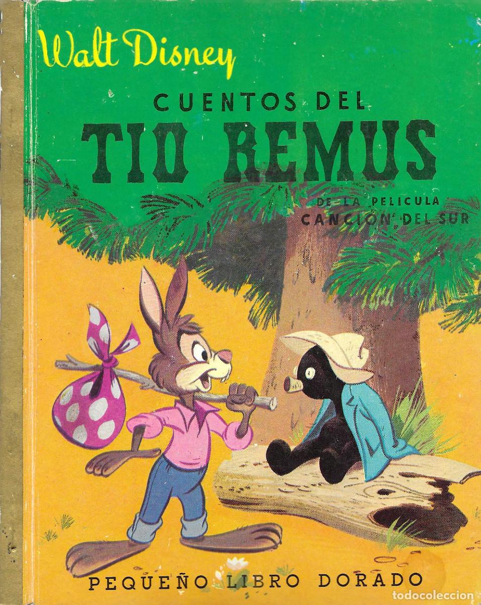 Libros de segunda mano: Peque&ntilde;o Libro Dorado. Cuentos del Tio Remus de la pel&iacute;cula Canci&oacute;n del Sur