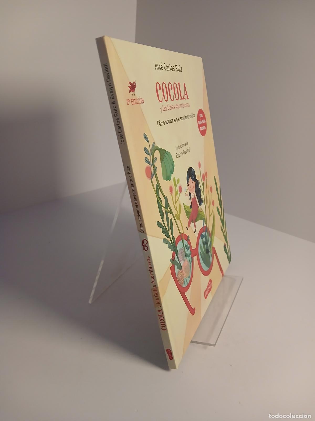 Libros de segunda mano: Cocola y las gafas asombrosas. C&oacute;mo activar el pensamiento cr&iacute;tico - Jos&eacute; Carlos Ruiz