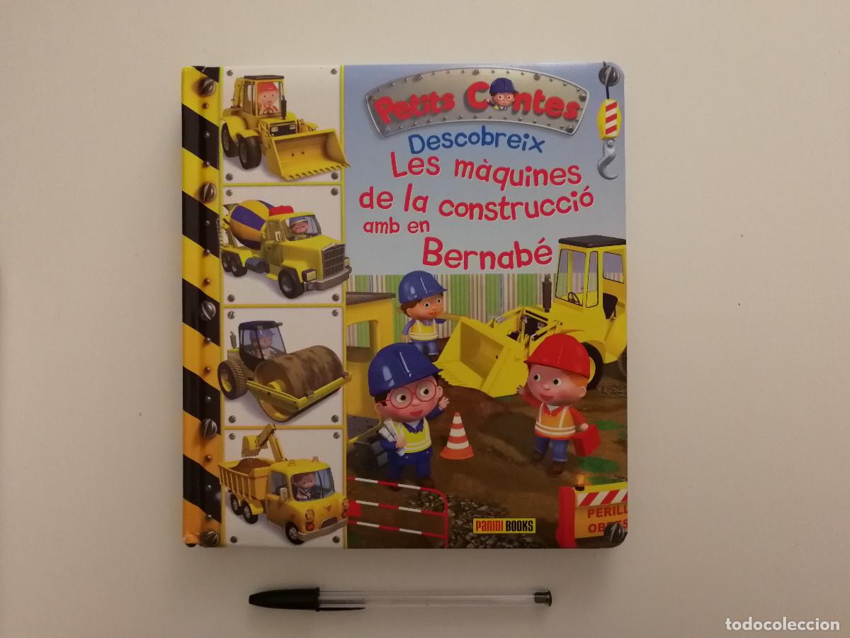 Libros de segunda mano: LIBRO - Petits contes descobreix - INFANTIL - Les m&agrave;quines de construcci&oacute; amb en Bernab&eacute;