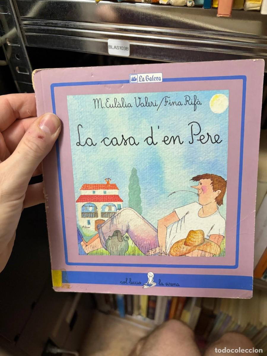 Libros de segunda mano: BLAS103B &mdash; La casa d&rsquo;en Pere &mdash; M. Eul&agrave;lia Valeri / Tina Riba &mdash; La Galera