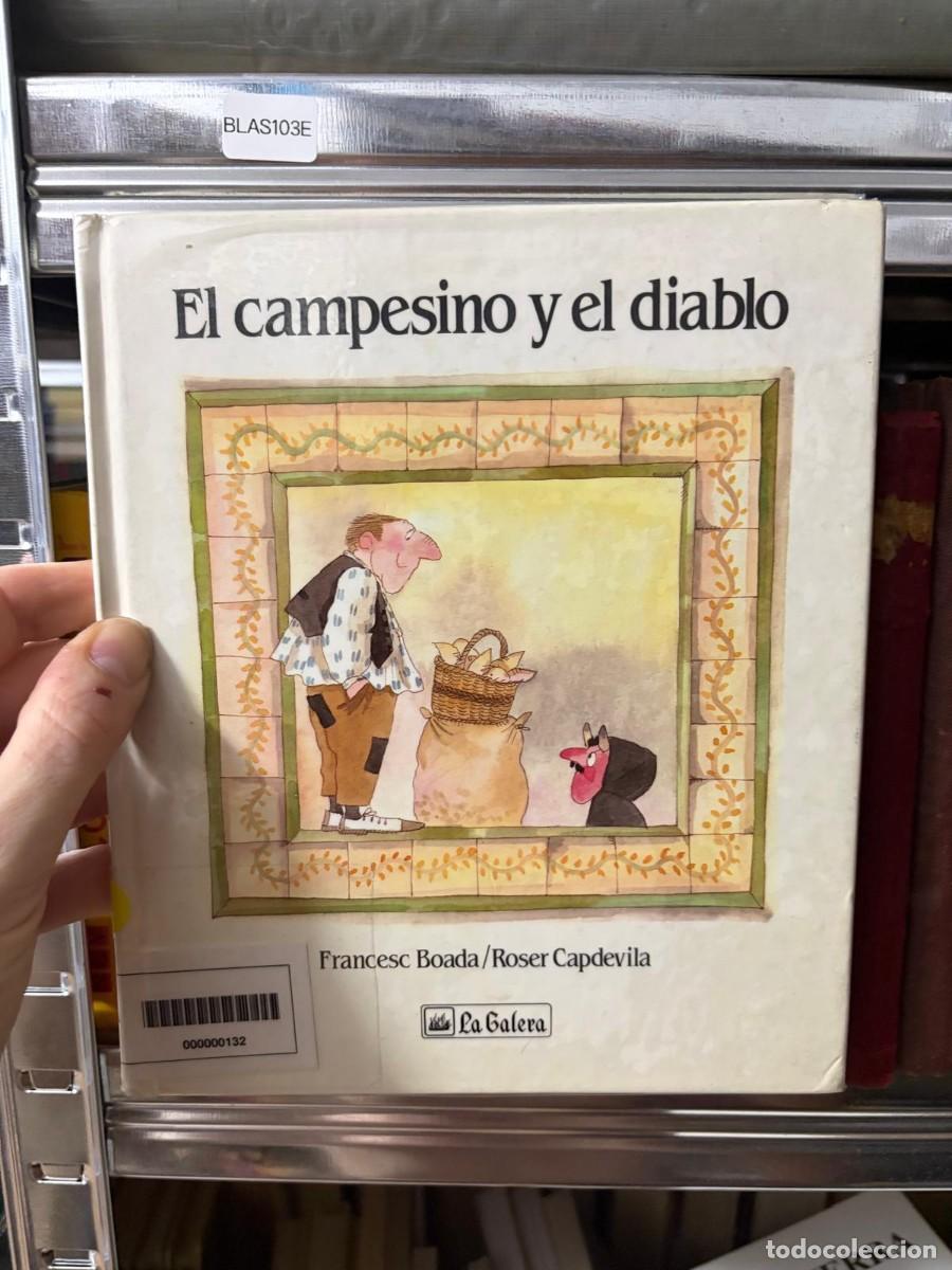Libros de segunda mano: BLAS103E - EL CAMPESINO Y EL DIABLO - Francesc Boada / Roser Capdevila - La Galera - Foto 1