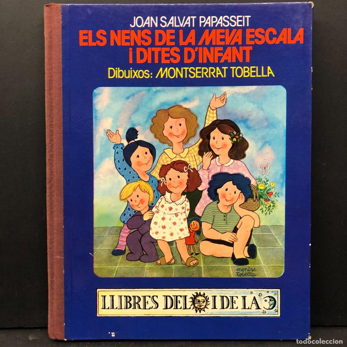 Libros de segunda mano: ELS NENS DE LA MEVA ESCALA I DITES D'INFANT - JOAN SALVAT PAPASSEIT - MONTSERRAT TOBELLA / 83