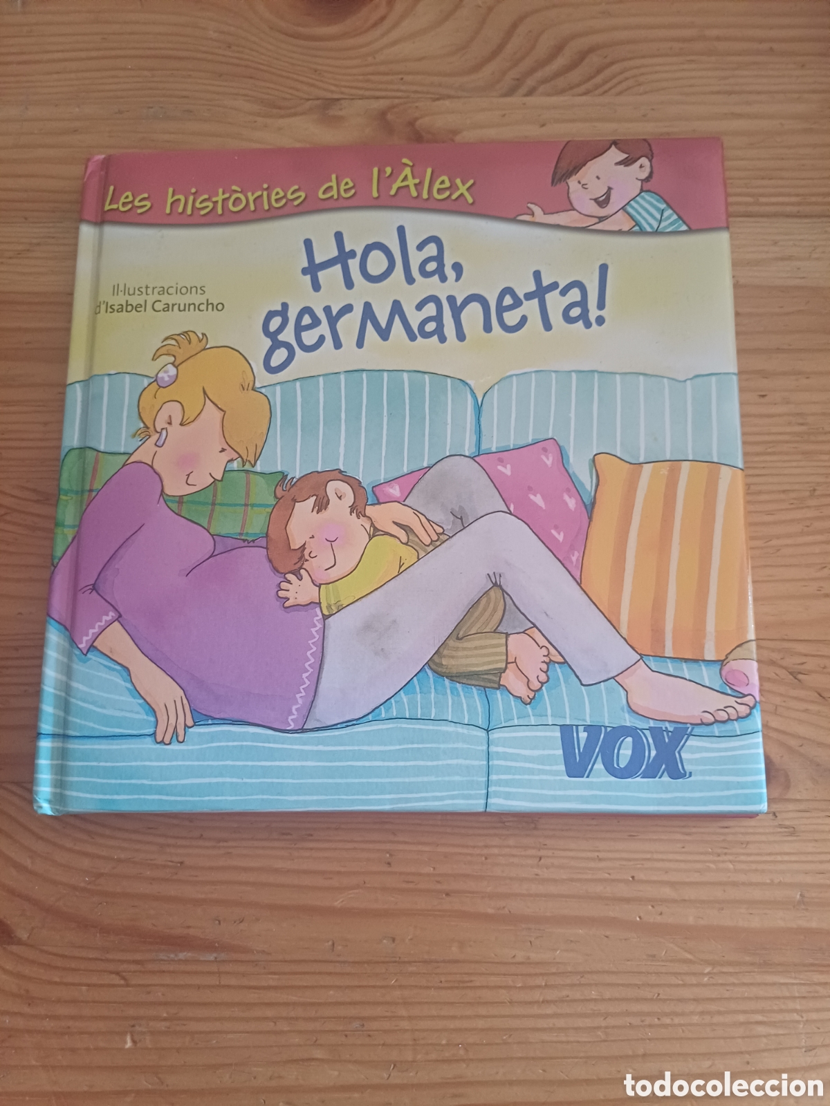 Libros de segunda mano: Hola germaneta ! Les hist&ograve;ries de l'&Agrave;lex Il.lustracions Isabel Caruncho VOX en catal&agrave;