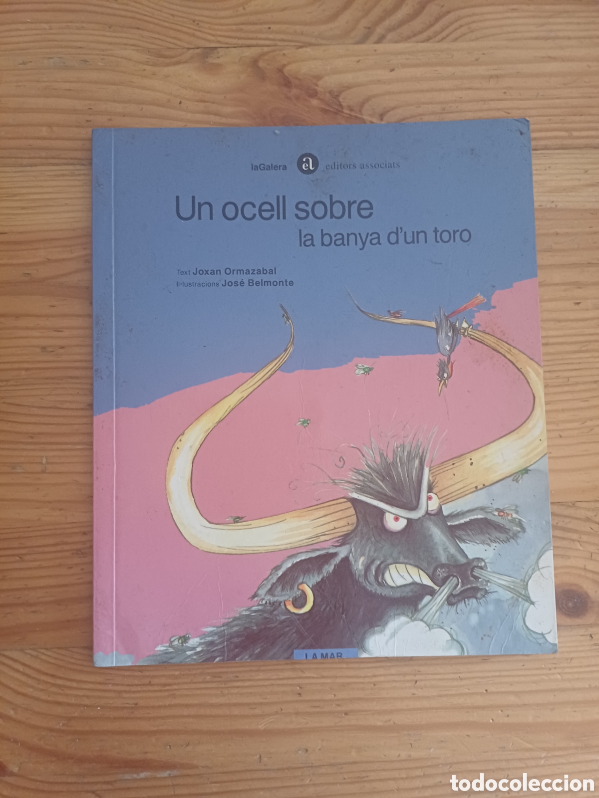 Libros de segunda mano: Un ocell sobre la banya d'un toro ( Un pajaro sobre el asta de un toro Joxan Ormazabal Jos&eacute; Belmonte