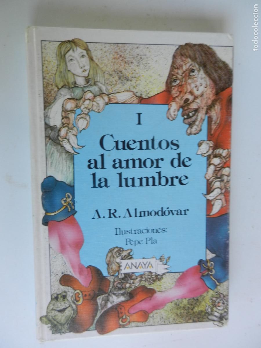 Libros de segunda mano: CUENTOS AL AMOR DE LA LUMBRE VOL I - A.R. ALMOD&Oacute;VAR - ANAYA 2000- PEPE PLA