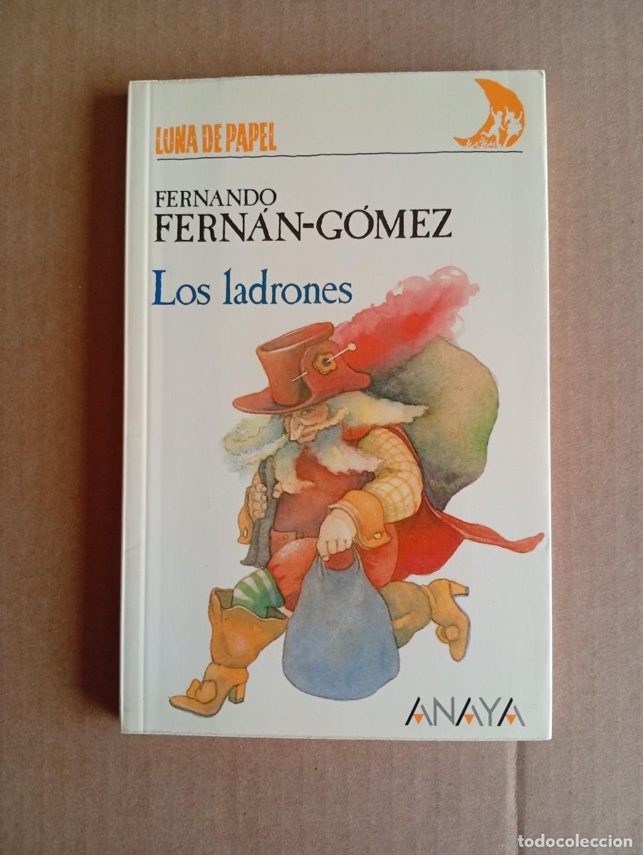 Libros de segunda mano: Los ladrones. Fernando Fern&aacute;n-G&oacute;mez. Editorial Anaya colecci&oacute;n Luna de papel