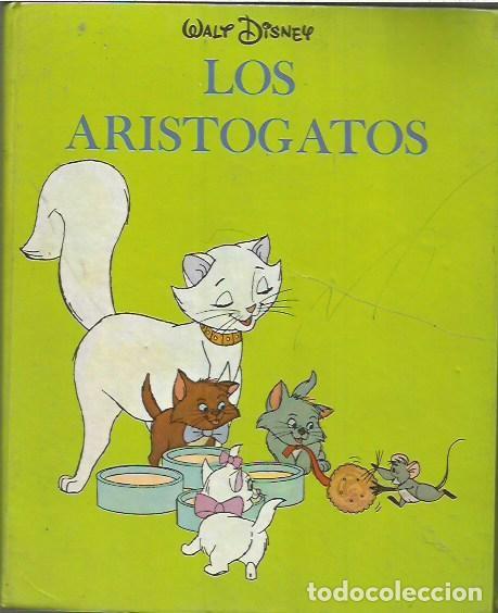 Libros de segunda mano: LOS ARISTOGATOS WALT DISNEY EDITORIAL MOLINO 1971