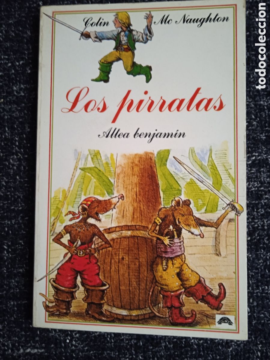 Libros de segunda mano: LOS PIRRATAS, / COLIN MC NAUGHTON, -ED. ALTEA BENJAM&Iacute;N N&ordm; 18,
