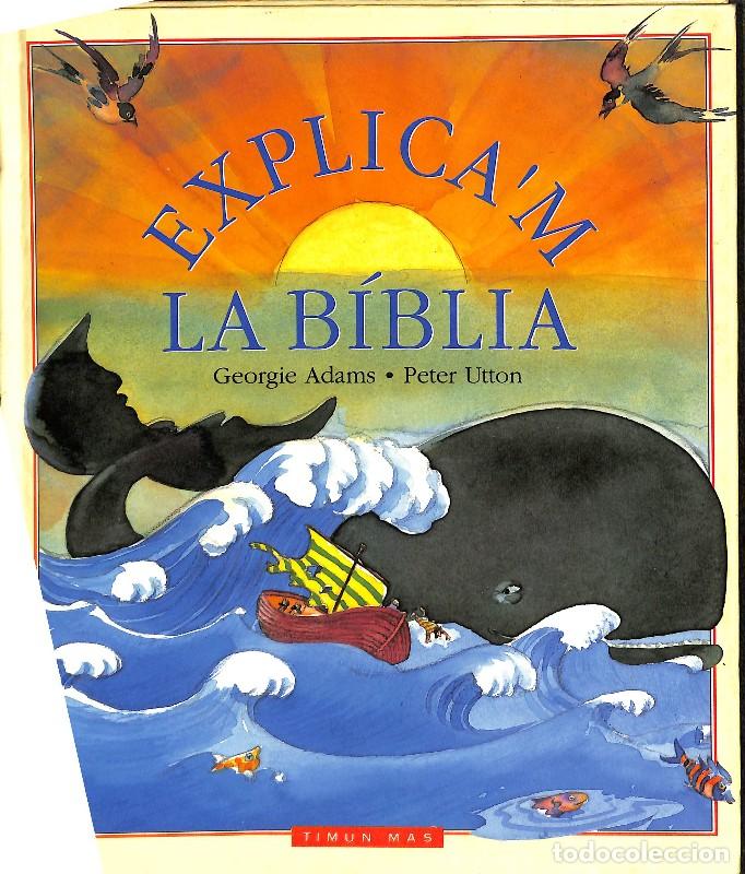 Livros em segunda m&atilde;o: Explica'm la Biblia - Georgie Adams y Peter Utton - Timun Mas Cat - Contes