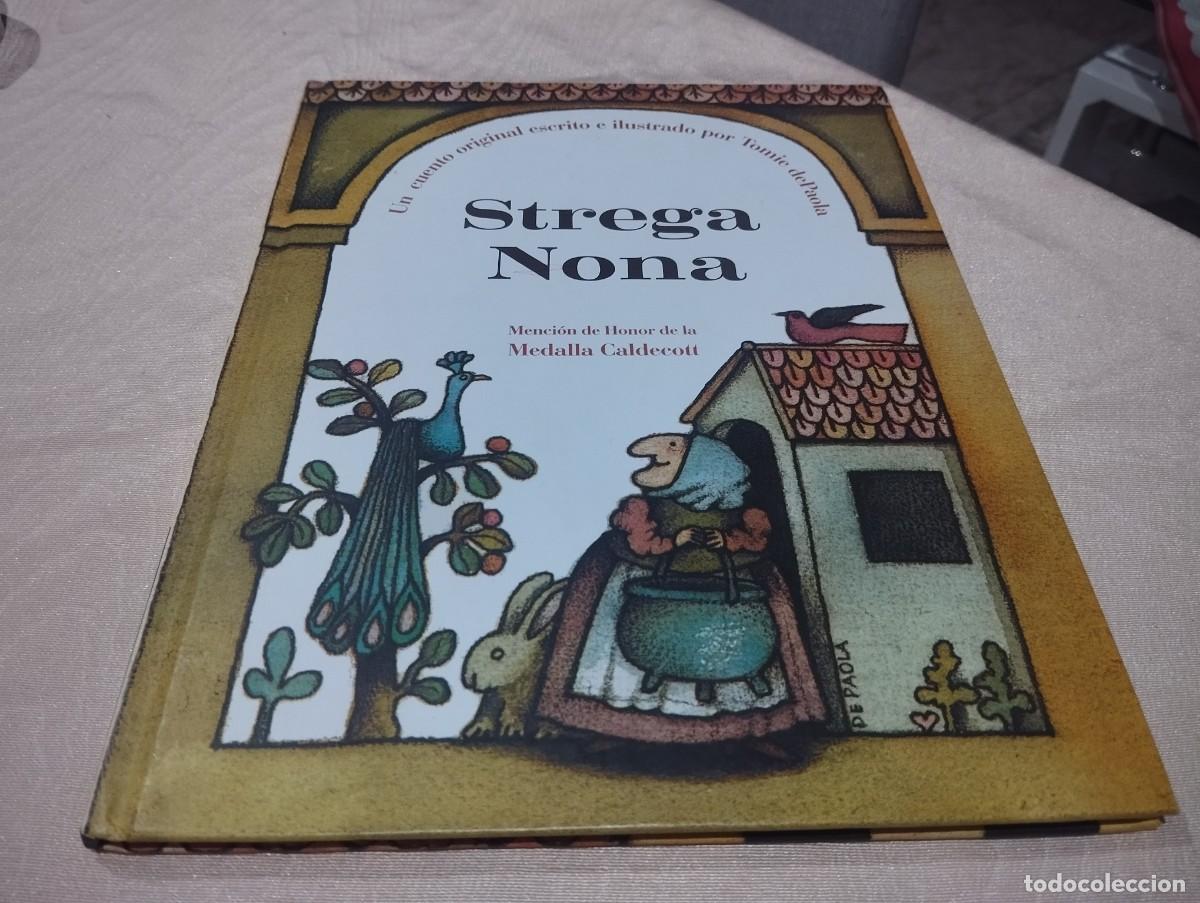 Libros de segunda mano: STREGA NONA UN CUENTO ORIGINAL ESCRITO E ILUSTRADO POR TOMIE DE PAOLA / PLANETA DE AGOSTINI 2016