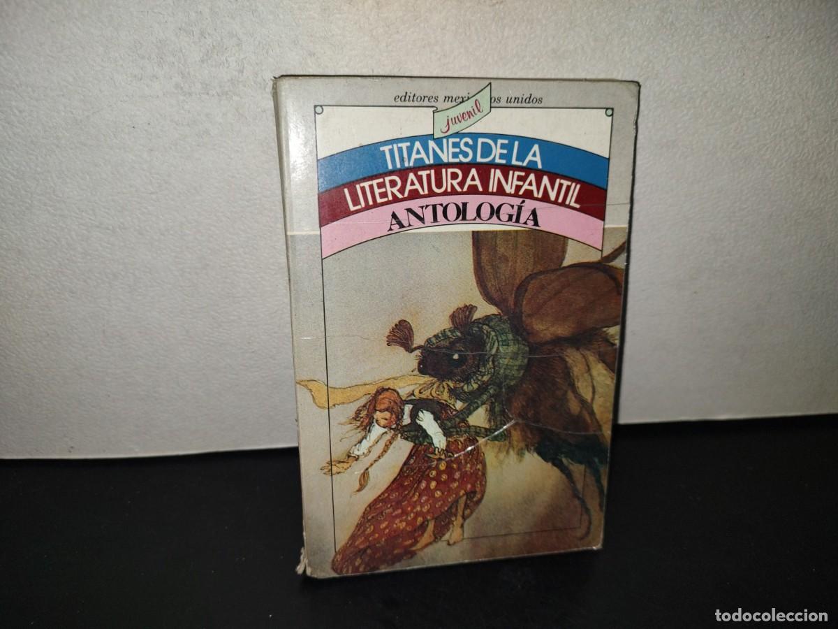 Libri di seconda mano: 201- Titanes De La Literatura Infantil - Editores Mexicanos Unidos Infantil - 1990