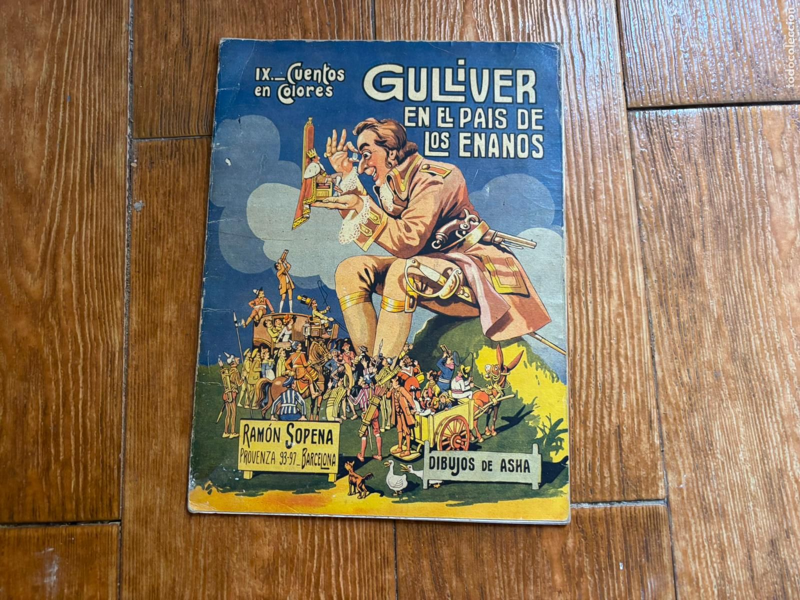 Libros de segunda mano: GULLIVER EN EL PAIS DE LOS ENANOS CUENTOS EN COLORES EDITORIAL RAMON SOPENA DIBUJOS DE ASHA