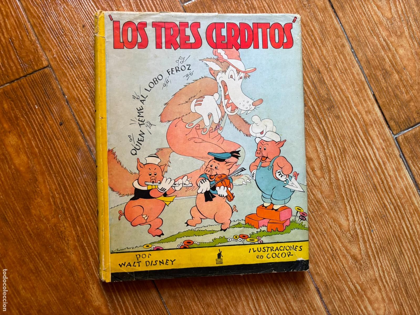 Libros de segunda mano: LOS TRES CERDITOS - WALT DISNEY - EDITORIAL MOLINO TAPA DURA CON SOBRECUBIERTA