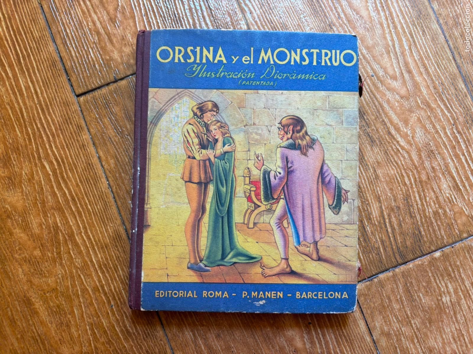 Libros de segunda mano: ORSINA Y EL MONSTRUO PRECIOSO CUENTO DE ILUSTRACI&Oacute;N DIOR&Aacute;MICA TAPA DURA A&Ntilde;OS 40 -50