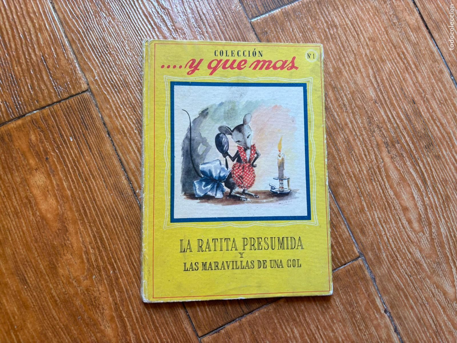 Libros de segunda mano: COLECCI&Oacute;N ...Y QUE M&Aacute;S N&ordm; 1 LA RATITA PRESUMIDA Y LAS MARAVILLAS DE UNA COL EDITORIAL ROMA TAPA DURA