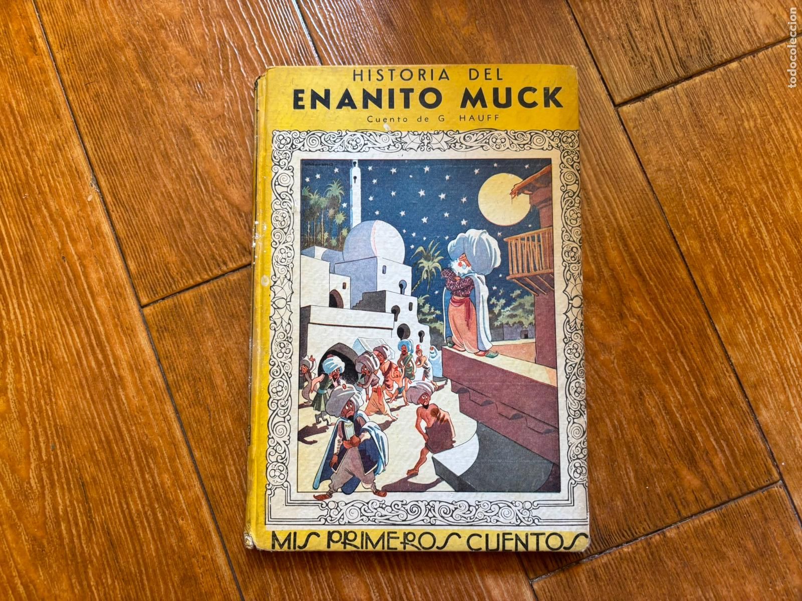 Libros de segunda mano: MIS PRIMEROS CUENTOS ENANITO MUCK EDITORIAL MOLINO