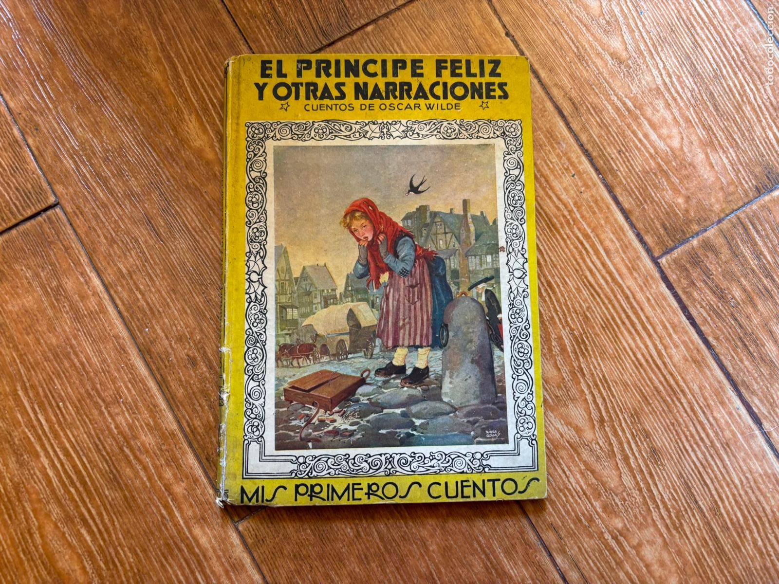 Libros de segunda mano: MIS PRIMEROS CUENTOS EL PRINCIPE FELIZ EDITORIAL MOLINO