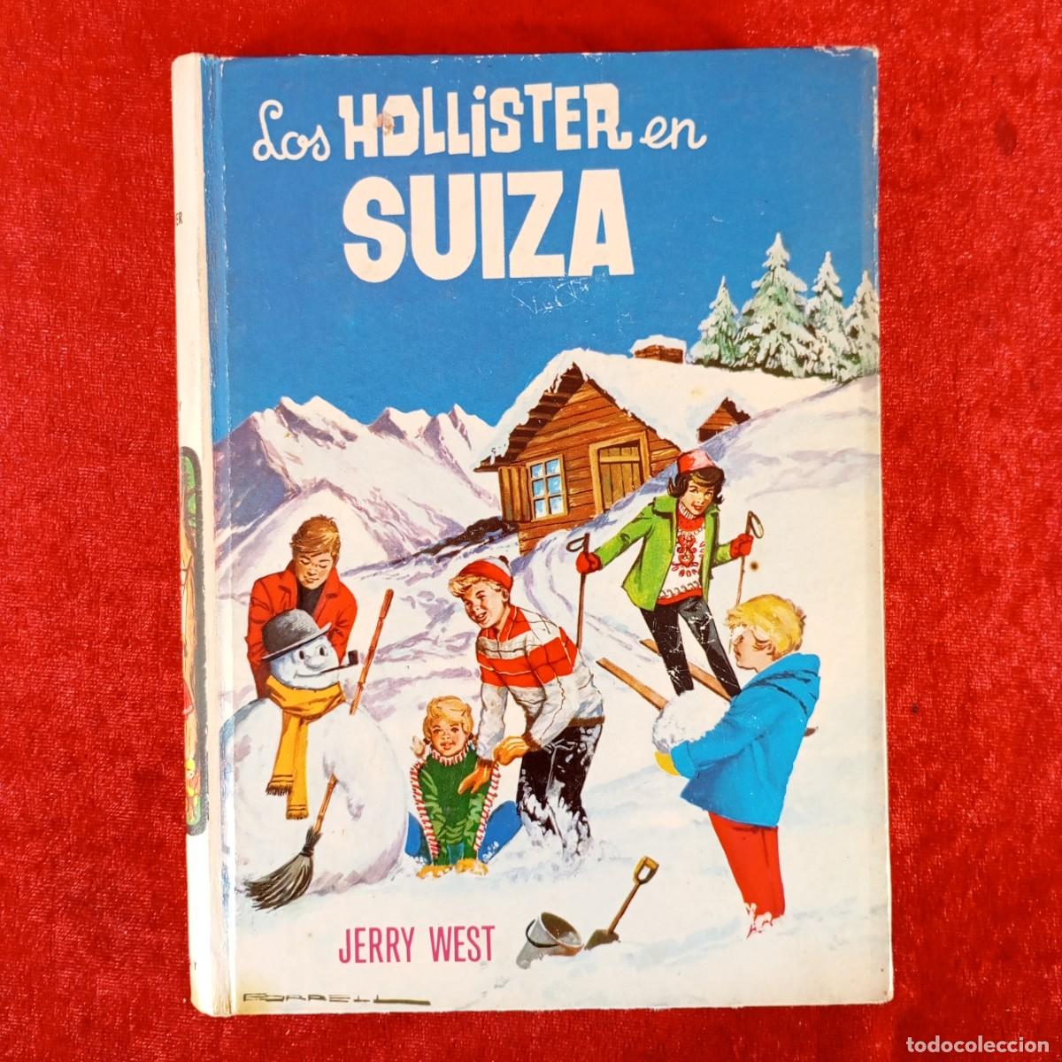 Libros de segunda mano: JERRY WEST - LOS HOLLISTER EN SUIZA - EDICIONES TORAY / 1177