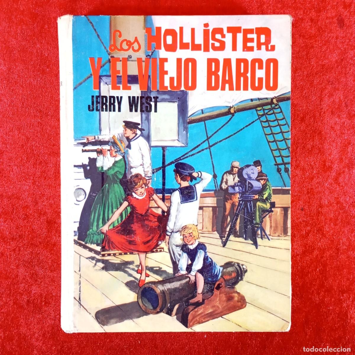 Libros de segunda mano: JERRY WEST - LOS HOLLISTER Y EL VIEJO BARCO - EDICIONES TORAY / 1178