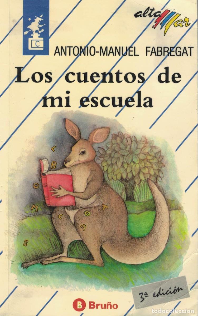 Libros de segunda mano: Antonio-Manuel Fabregat, Los cuentos de mi escuela