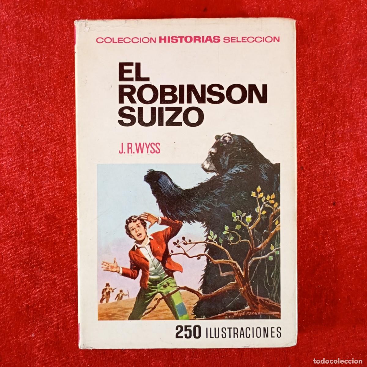Libros de segunda mano: EL ROBINSON SUIZO - J. R. WYSS - CON 250 ILUSTRACIONES - BRUGUERA / 1335