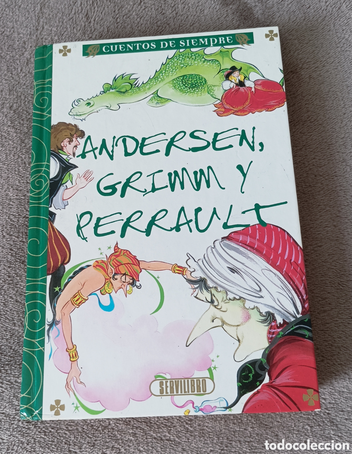 Libros de segunda mano: Libro CUENTOS DE SIEMPRE - ANDERSEN, GRIMM Y PERRAULT. Servilibro Ediciones. Buen estado en general