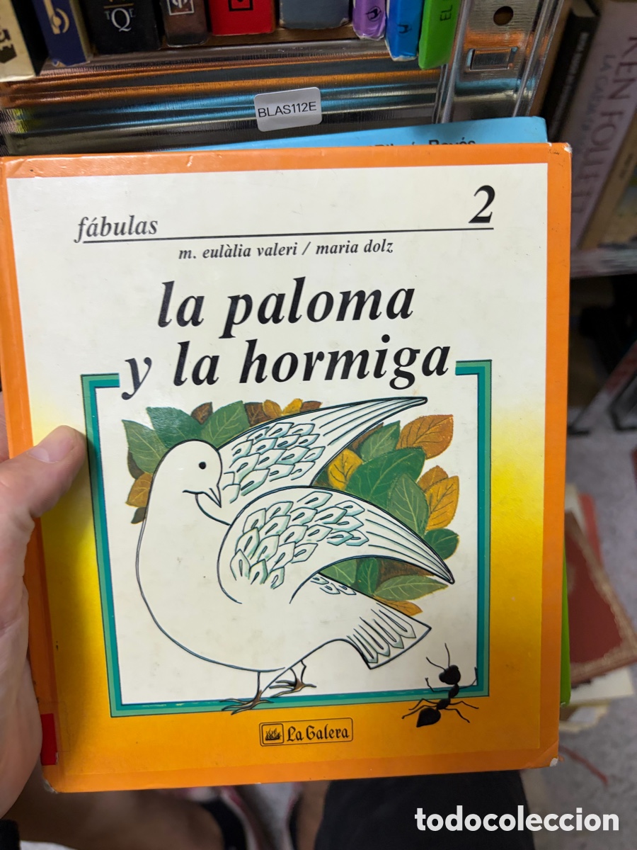 Libros de segunda mano: BLAS112E f&aacute;bulas la galera m. eulalia valeri / maria dolz la paloma y la hormiga
