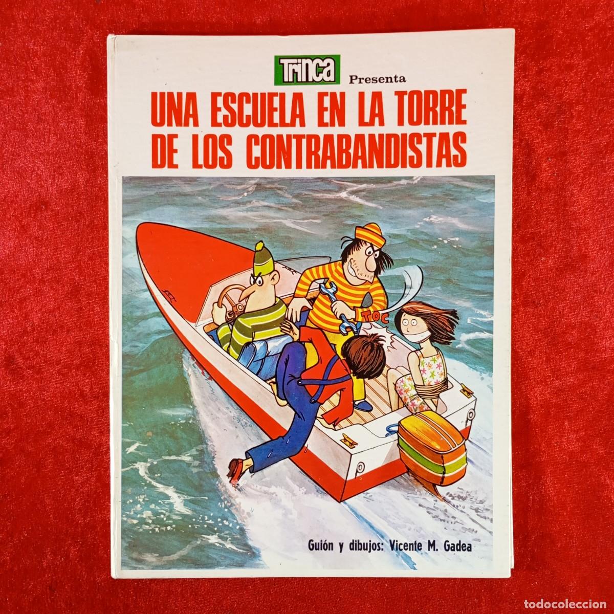 Libros de segunda mano: UNA ESCUELA EN LA TORRE DE LOS CONTRABANDISTAS - TRINCA - VICENTE M. GADEA / 1427