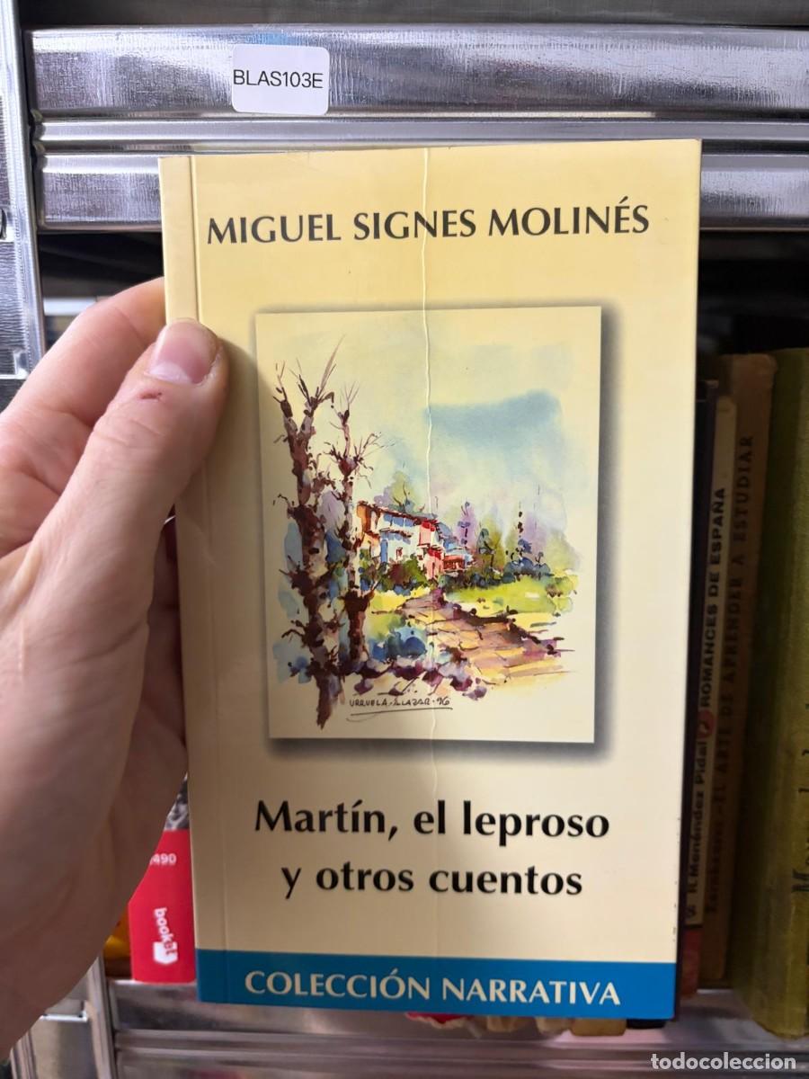 Libros de segunda mano: BLAS103E &mdash; Mart&iacute;n, el leproso y otros cuentos &mdash; Miguel Signes Molin&eacute;s