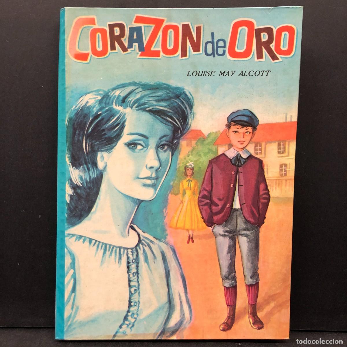 Libros de segunda mano: CORAZON DE ORO - LOUISE MAY ALCOTT - COLECCI&Oacute;N AMABLE / 1811