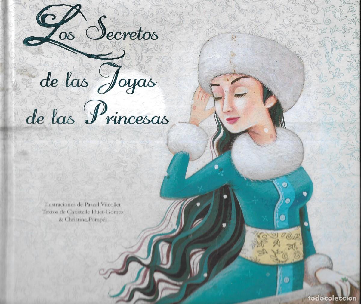 Gebrauchte B&uuml;cher: LOS SECRETOS DE LAS JOYAS DE LAS PRINCESAS - HUET G&Oacute;MEZ Y POMPEI - EDAF - 2010.