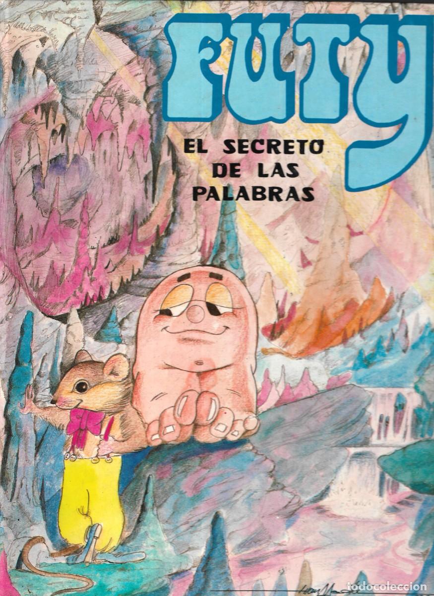 Second hand books: FUTY - EL SECRETO DE LAS PALABRAS - GABRIEL SOLANO - EDT. TIEMPO LIBRE , S.A. 1983.