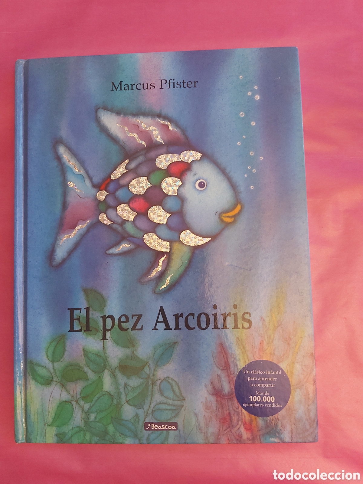 Libros de segunda mano: EL PEZ ARCOIRIS TEXTO E ILUSTRACIONES MARCUS PFISTER BEASCOA 2012