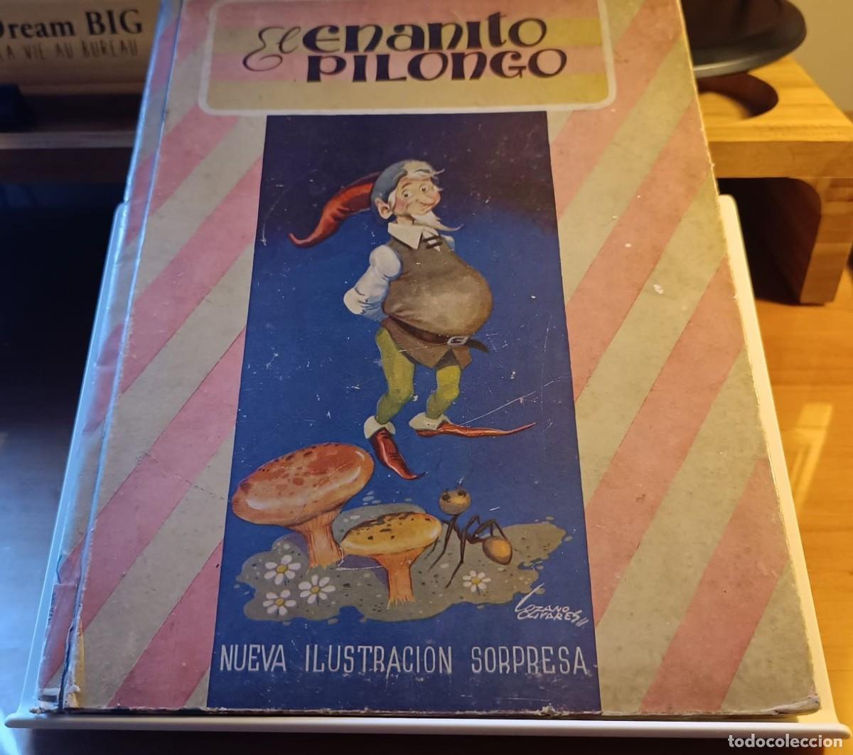 Livros em segunda m&atilde;o: EL ENANITO PILONGO - COL. NUEVA ILUSTRACI&Oacute;N SORPRESA - A. TORRALBO Y L. OLIVARES - EDT. MOLINO, 1948