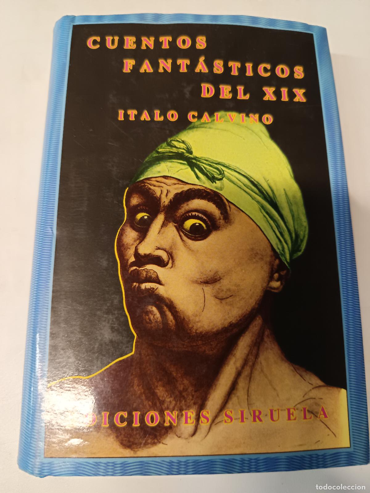 Libros de segunda mano: CUENTOS FANTASTICOS DEL XIX - VARIOS AUTORES - SELECCION DE ITALO CALVINO TOMO II