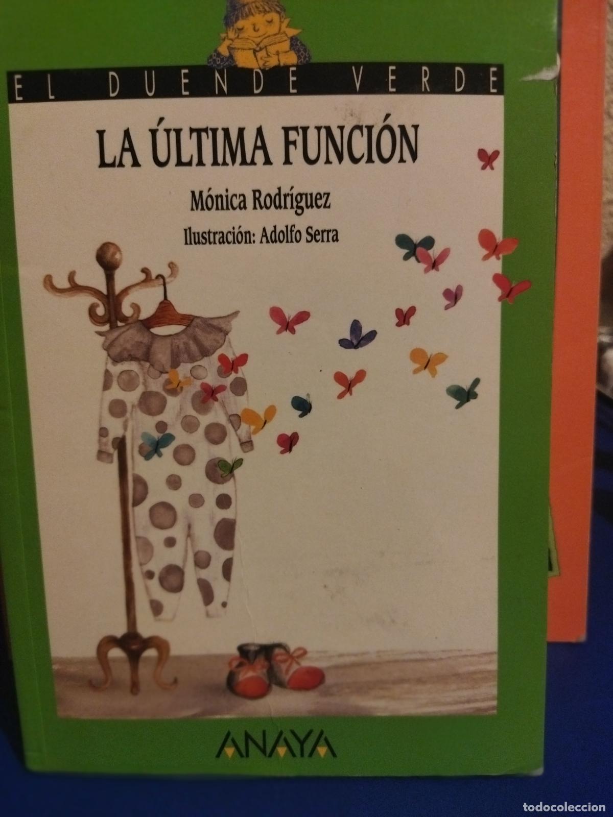 Libros de segunda mano: La &uacute;ltima funci&oacute;n M&oacute;nica Rodr&iacute;guez