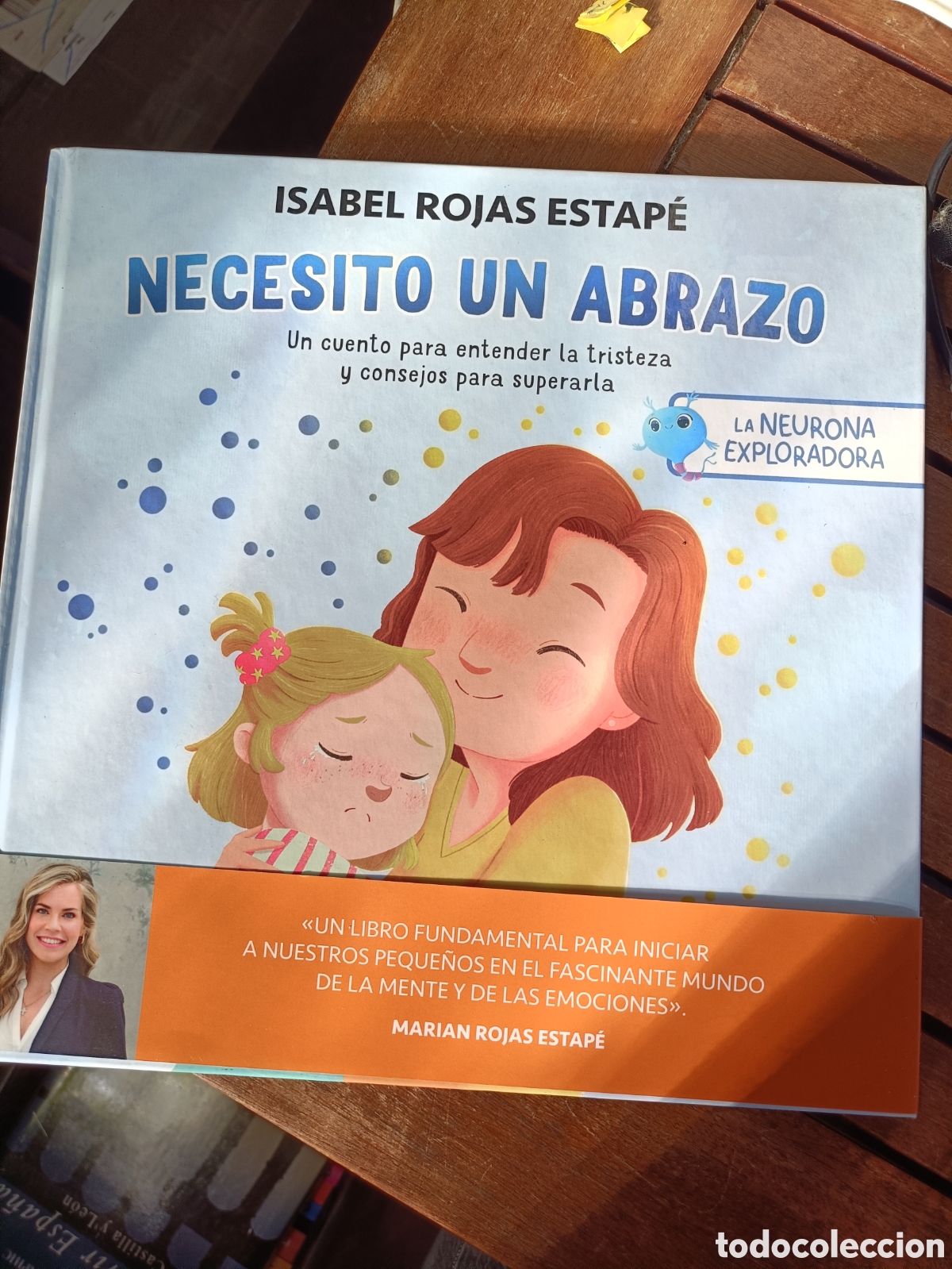 Libros de segunda mano: La neurona exploradora, necesito un abrazo por Isabel Rojas Estap&eacute;. Editorial Timun Mas