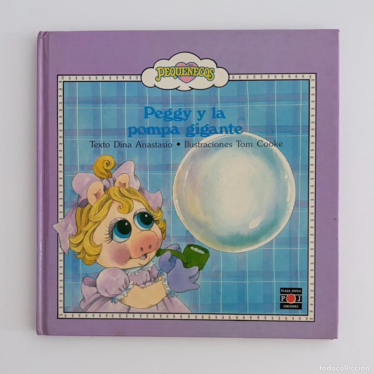 Libros de segunda mano: Libro cuento Peque&ntilde;ecos Peggy y la pompa gigante 1986 Plaza Joven tapa dura